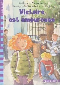 Victoire est amoureuse - Catherine Missonnier