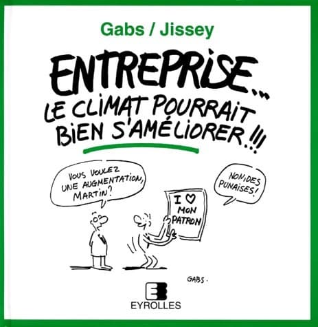 Entreprise... Le climat pourrait s'améliorer !!! - Gabs
